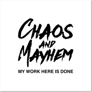 Chaos and Mayhem Posters and Art